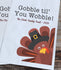 Gobble Til You Wobble Thanksgiving Favor Bags