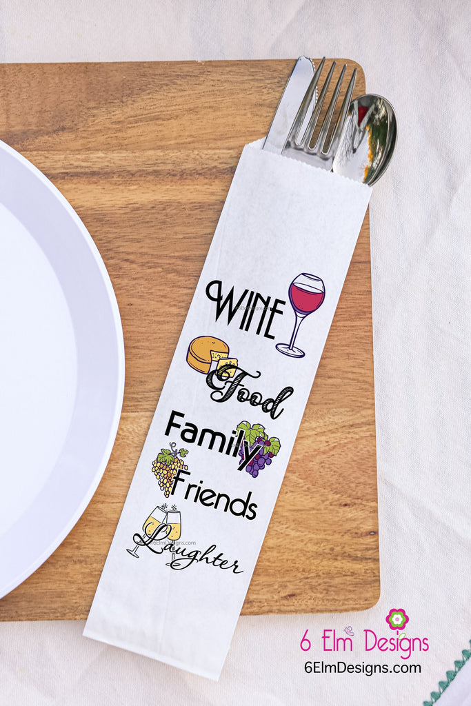 Wine, Food, Family, Friends and Laughter Silverware Bags Utensil Flatware Bags, Girls Night Decor, Wine and Cheese Silverware Bags